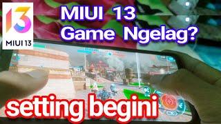 Cara Mengatasi MIUI 13 Lag Bermain Game