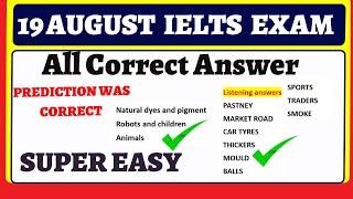 19 august ielts exam reading answers| 19 august ielts exam listening answers| 26 august ielts exam|