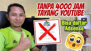 Daftar Adsense Youtube Tanpa 4000 Jam Tayang