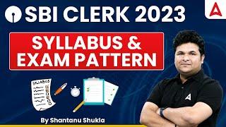 SBI Clerk Syllabus 2023 | SBI Clerk Complete Syllabus & Exam Pattern | SBI Clerk 2023 Notification