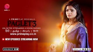 | Paglet 3 | New Episodes Streaming Now On PrimePlay | Watch In हिंदी | తెలుగు | தமிழ் | বাংলা |