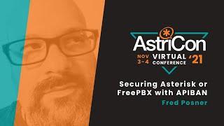 Securing Asterisk or FreePBX with APIBAN – Fred Posner