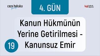 19) Ceza Hukuku KAMPI - Kanun Hükmünün Yerine Getirilmesi - Kanunsuz Emir - Murat AKSEL