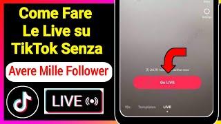 Come Fare Le Live su TikTok Senza Avere Mille Follower (2022)