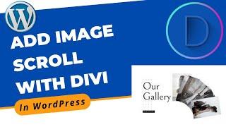 How to Add Image Scroll in Blog With Divi Builder in WordPress | Divi Page Builder Tutorial 2022