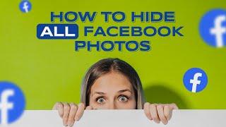 How To Hide All Facebook Photos