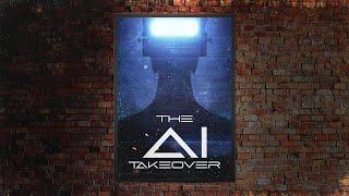 השתלטות בינה מלאכותית - The AI Takeover