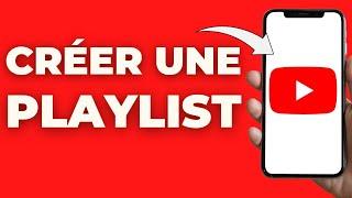 Comment Créer Une Playlist Sur Youtube ( FACILE )