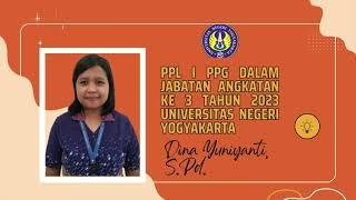 PPL 1 : Dina Yuniyanti, S.Pd.