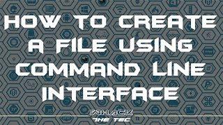 How to create a file using command line interface command Copy.