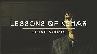 Lessons of KSHMR: Mixing Vocals