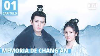 [Sub Español] MEMORIA DE CHANG'AN Capítulo 1 | One and Only | iQiyi Spanish