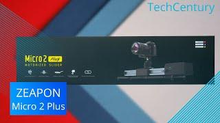 Zeapon Micro 2 Plus Camera Slider Unboxing & First Impressions | TechCentury