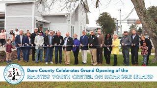 Manteo Youth Center on Roanoke Island Ribbon Cutting Ceremony