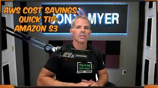 AWS Cost Savings Quick Tip: Amazon S3