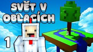 SVĚT V OBLACÍCH - #1 -  Skyblock bez hranic - Nakashi