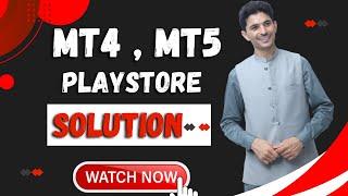 MT4, MT5 Problem in Google Playstore | Download free Metatrader 4 and Metatrader 5 2023 solution