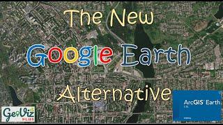 Arc GIS Earth  An Alternative to Google Earth - 4K