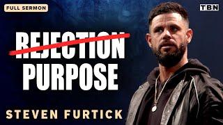 Steven Furtick: Break Through Rejection and Discover Your Purpose | Full Sermons on TBN