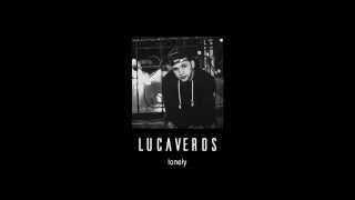 LUCAVEROS - LONELY [AUDIO]