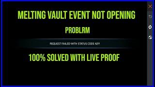 Melting Vault Event Not Opening | Free Fire Melting Event Opeing Problem | Melting Vault Event Free