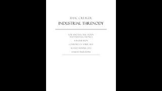 Industrial Threnody  - Score Video performed by Amelia Korbitz