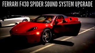 Ferrari F430 Spider Sound System Upgrade