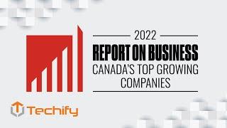 Techify Named One of Canada's Top Growing Companies