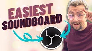 How To Make A Soundboard In OBS... The EASY WAY! - OBS Plugin