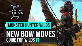 Monster Hunter Wilds | Bow New Moves Guide