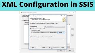 55 XML Configuration in SSIS