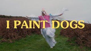 Melin Melyn - I Paint Dogs (Official Video)