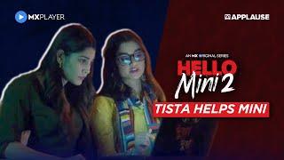 Anuja Joshi and Darshana Banik | Mini and Tista | Hello Mini S2 | MX Player