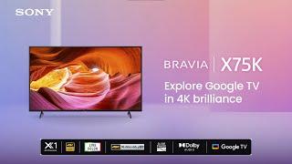 Introducing Sony BRAVIA X75K- Google TV