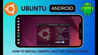 How to Install Ubuntu Linux on any Android Phone in 2025