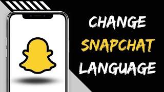 How to Change Snapchat Language in iPhone 2023 | Change Snapchat Language 2023 | iOS 16