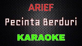 Arief - Pecinta Berduri [Karaoke] | LMusical