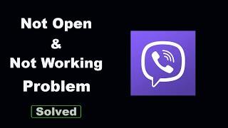 Fix Rakuten Viber Messenger Not Working / Loading / Not Opening Problem in Android Phone