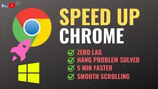  Make Google Chrome Faster Windows 10 | Speed-Up Google Chrome On Windows 11 | 2022