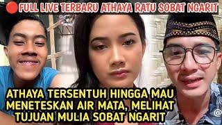 ATHAYA TERSENTUH HINGGA MAU MENANGISMELIHAT TUJUAN MULIA SOBAT NGARIT