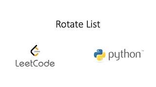 Leetcode - Rotate List (Python)