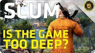 SCUM: Is the Game TOO Advanced?