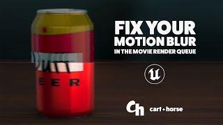 Fix your motion blur in the Movie Render Queue Tutorial (Unreal Engine Tutorial)