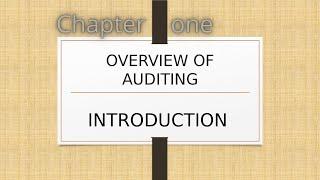 Overview of Auditing | Chapter one| What is auditing ?