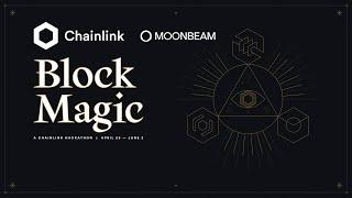 Chainlink x Moonbeam Twitter Spaces Overview of the Block Magic Hackathon