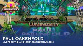 Paul Oakenfold - Live from the Luminosity Beach Festival 2022 #LBF22