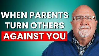 Narcissistic Parents: Things They Do To Turn Others Against You
