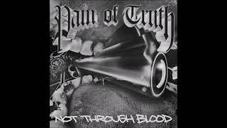 Pain Of Truth - No Through Blood 2023 (Full Album)