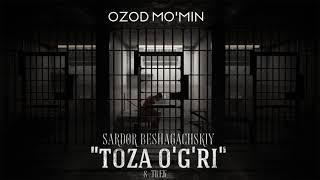 Audio kitob | Sardor Beshagachskiy "Toza o'gri" 8-trek | Ozod Mo'min