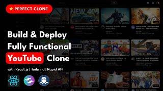 Build & Deploy Fully Functional YouTube Clone Single Page Application with React JS & Tailwind CSS